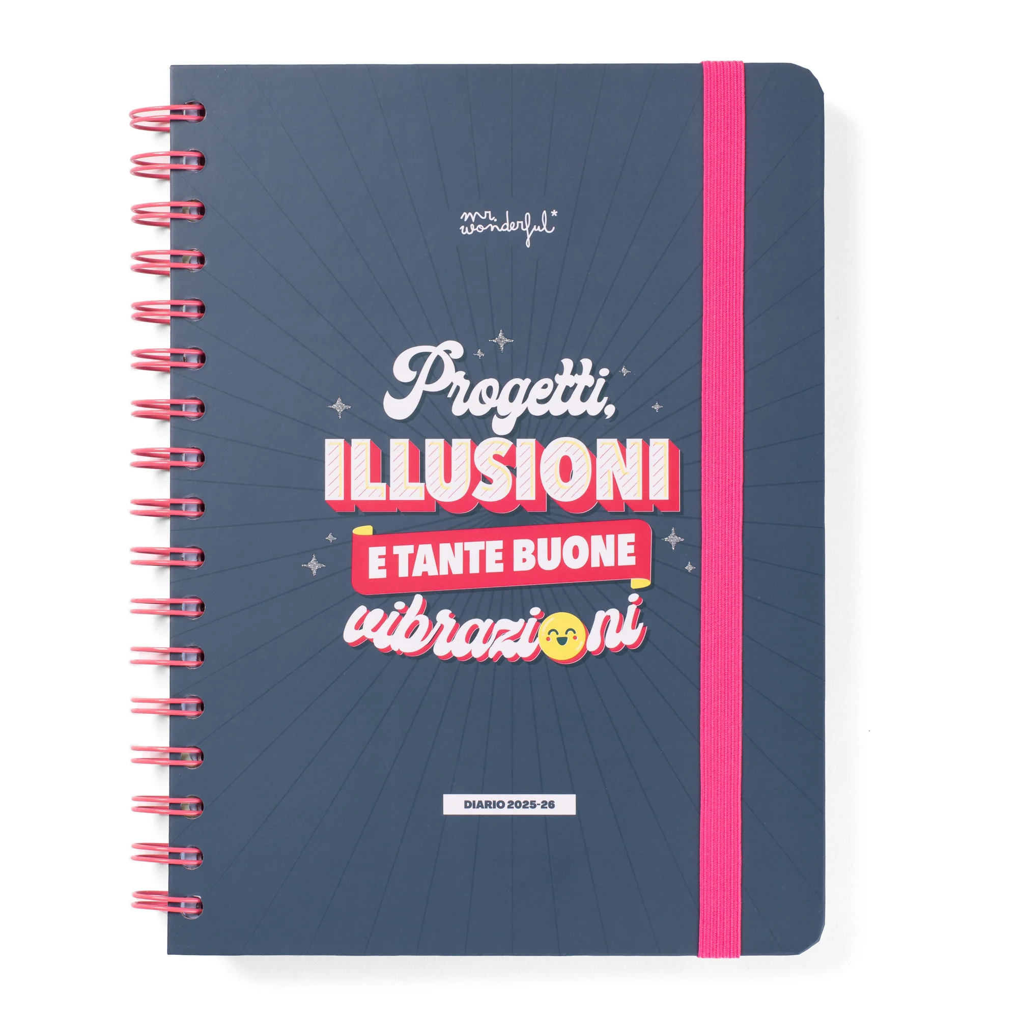 Mr.Wonderful -Diario 25/26 -Progetti  Illusioni e Vibrazioni